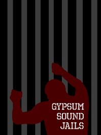 Gypsum Sound Jails